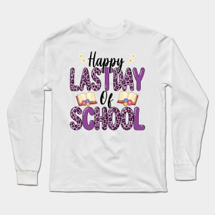 Happy Last Day Of School Leopard Teacher End Of School Year Long Sleeve T-Shirt